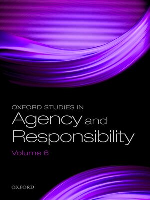 cover image of Oxford Studies in Agency and Responsibility Volume 6